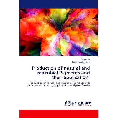 预订 Production of natural and microbial Pigments and their application: 9786203201550