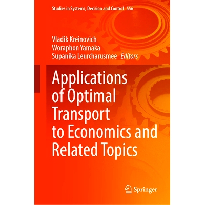 预订 Applications of Optimal Transport to Economics and Related Topics *运输在经济学及相关主题中的应用: 9783031677694