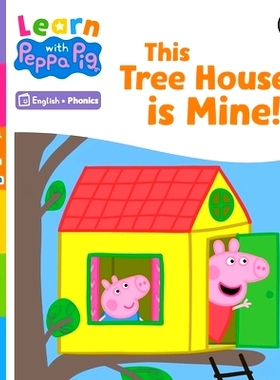 预订 Learn with Peppa Phonics Level 4 Book 13 - This Tree House is Mine! (Phonics Reader): 9780241576878