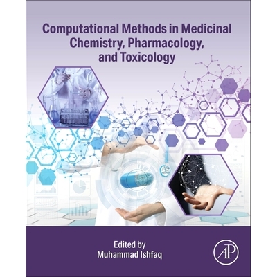 预订 Computational Methods in Medicinal Chemistry, Pharmacology, and Toxicology *化学、药理学和毒理学中的计算方法: 97804