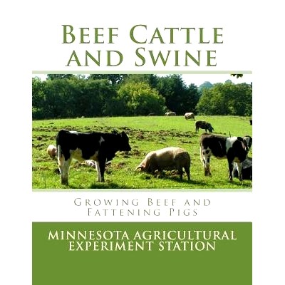 预订 Beef Cattle and Swine: Growing Beef and Fattening Pigs: 9781548659516