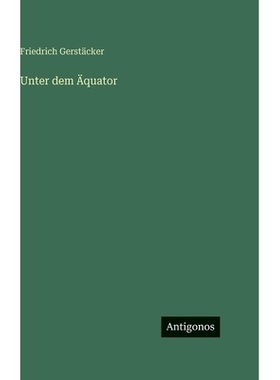 预订 Unter dem Äquator: 9783566115142