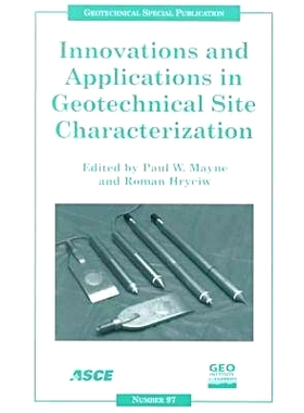 预订 Innovations and Applications in Geotechnical Site Characterization: Proceedings of Sessions of Geo-Denver 2000, Hel