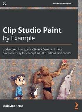 [预订]Clip Studio Paint by Example 9781800202726