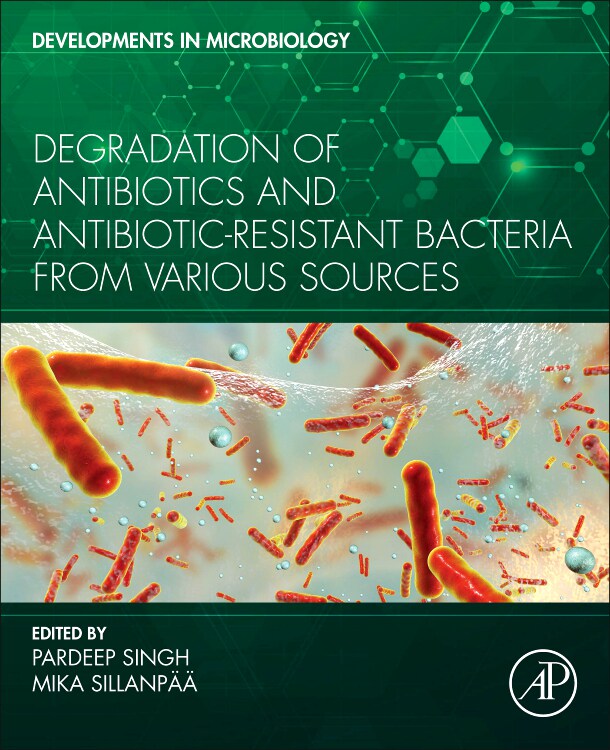 [预订]Degradation of Antibiotics and Antibiotic-Resistant Bacteria from Various Sources