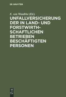 【预订】Unfallversicherung der in land- und forstwirthschaftlichen Betrieben 9783111258287