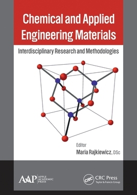 【预订】Chemical and Applied Engineering Materials: Interdisciplinary Resear 9781774632062