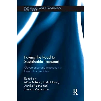 预订 Paving the Road to Sustainable Transport: Governance and innovation in low-carbon vehicles: 9781138241305