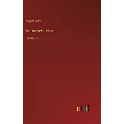 预订 Aus meinem Leben: Zweiter Teil: 9783368379704