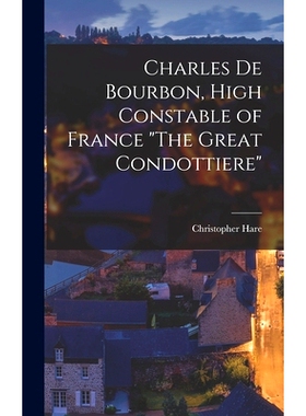 预订 Charles De Bourbon, High Constable of France 