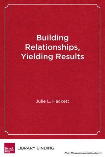【预售】Building Relationships, Yielding Results: How Superintendents Can Work with School Boards to Create Produc...