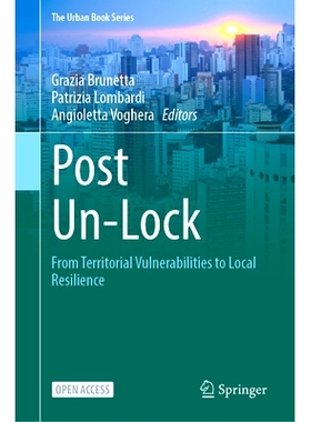 预订 Post Un-Lock: From Territorial Vulnerabilities to Local Resilience 解除隔离后：从领土脆弱性到地方恢复力（平装）: 97
