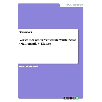 预订 Wir entdecken verschiedene Würfelnetze (Mathematik, 3. Klasse): 9783668176614