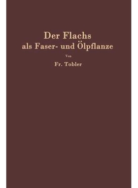 预订 Der Flachs als Faser- und Ölpflanze: 9783642505591