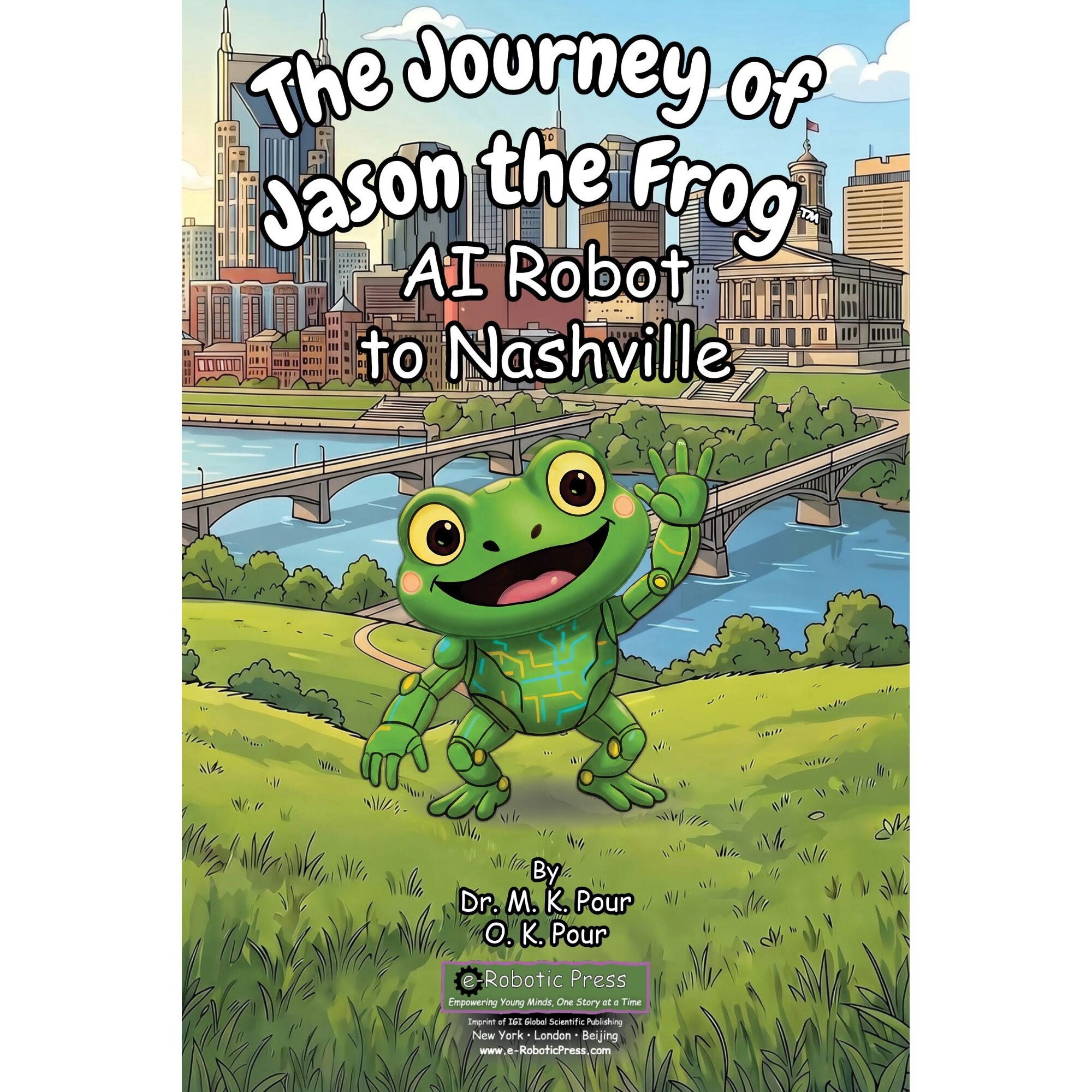 预订 The Journey of Jason the Frog™ AI Robot to Nashville Jason The Frog™AI机器人前往纳什维尔的旅程 9781971794266