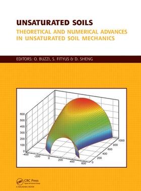 【预订】Unsaturated Soils:Volume 2. Theoretical and Numerical Advances in Un 9780415877169