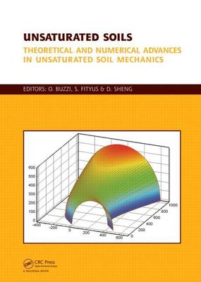 【预订】Unsaturated Soils:Volume 2. Theoretical and Numerical Advances in Un 9780415877169
