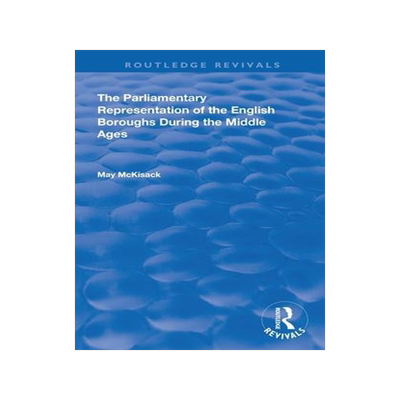 [预订]The Parliamentary Representation of the English Boroughs: During the Middle Ages 9780367142247