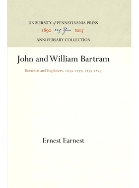 预订 John and William Bartram: Botanists and Explorers, 1699-1777, 1739-1823: 9781512811377