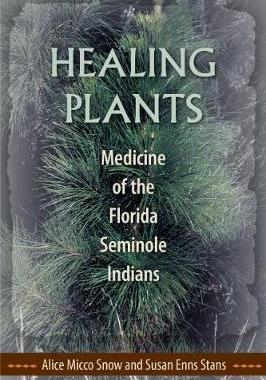 [预订]Healing Plants: Medicine of the Florida Seminole Indians 9780813061726