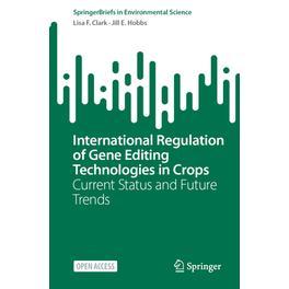 预订 International Regulation of Gene Editing Technologies in Crops