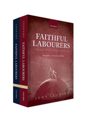 【预订】Faithful Labourers: A Reception History of Paradise Lost, 1667-1970