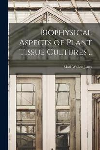 Aspects 预订 9781015258617 Cultures Biophysical Tissue Plant