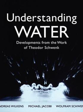 [预订]Understanding Water: Developments from the Work of Theodor Schwenk 9781782505068