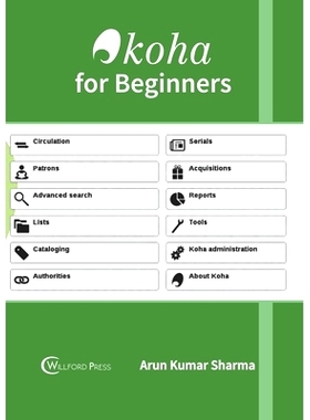 预订 Koha for Beginners 面向初学者的Koha: 9781682855614