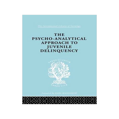 预订 A Psycho-Analytical Approach to Juvenile Delinquency