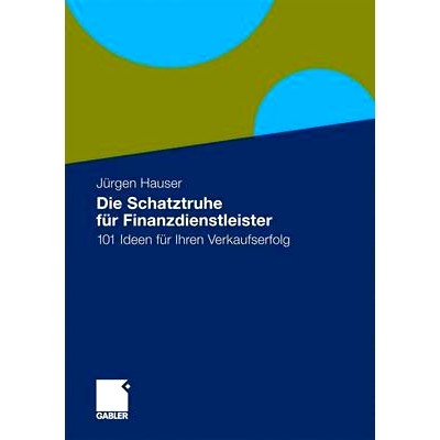 预订 Die Schatztruhe für Finanzdienstleister: 101 Ideen für Ihren Verkaufserfolg: 9783834918901