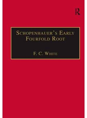 预订 Schopenhauer’s Early Fourfold Root: Translation and Commentary: 9781138276857