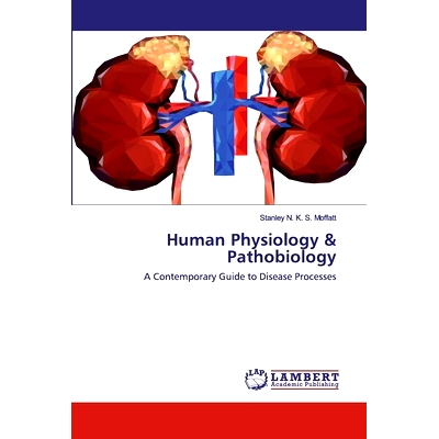 预订 Human Physiology & Pathobiology：A Contemporary Guide to Disease Processes: A Contemporary Guide to Disease Process