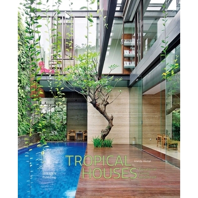 预订 Tropical Houses: Equatorial Living Redefined 热带房屋: 9781864706840