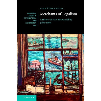 预订 Merchants of Legalism: A History of State Responsibility (1870–1960) 法家商人：国家责任史(1870-1960): 978100937864