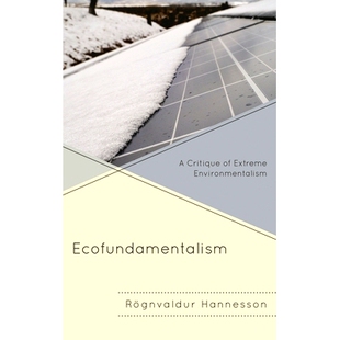 Critique Extreme 预订 生态原教旨主义：极端环境主义评判 Environmentalism 9780739189634 Ecofundamentalism