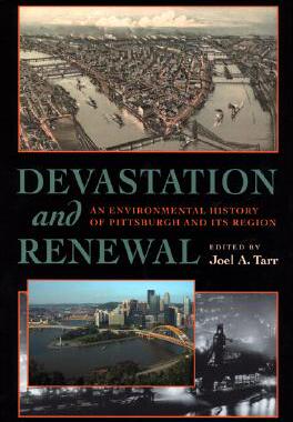 【预售】Devastation and Renewal: An Environmental History of Pittsburgh and Its Region