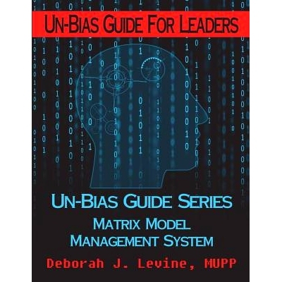 预订 Un-Bias Guide for Leaders: Unconscious Bias & Conscious Choices: 9781720853879
