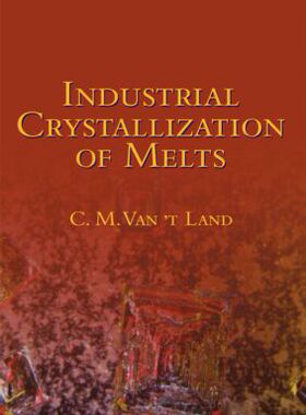 【预订】Industrial Crystallization of Melts