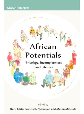预订 African Potentials: Bricolage, Incompleteness and Lifeness: 9789956552306