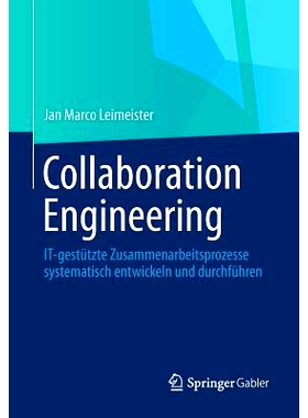 预订 Collaboration Engineering: IT-gestützte Zusammenarbeitsprozesse systematisch entwickeln und durchführen: 97836422