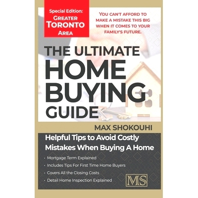 预订 The Ultimate Home Buying Guide - Greater Toronto Area Edition: A Home Buying Guide for First-Time Buyers and Anyone