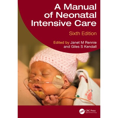 预订 A Manual of Neonatal Intensive Care 新生儿重症监护手册 第6版 9781032515915