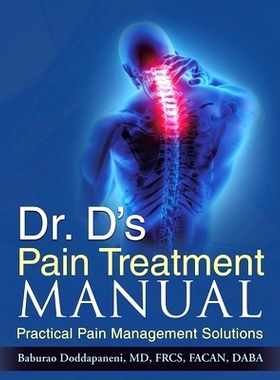 预订 Dr. D's Pain Treatment Manual: Practical Pain Management Solutions (REVISED NEW EDITION 2024)