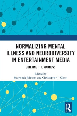 [预订]Normalizing Mental Illness and Neurodiversity in Entertainment Media