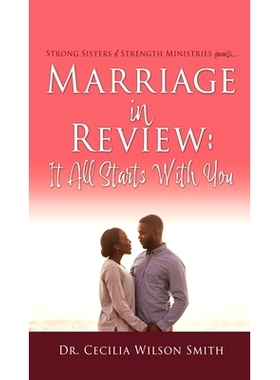 预订 Marriage in Review: It All Starts With You: Strong Sisters of Strength Ministries presents....: 9781662828867
