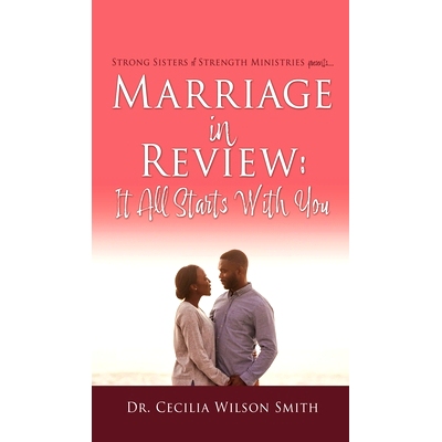 预订 Marriage in Review: It All Starts With You: Strong Sisters of Strength Ministries presents....: 9781662828867