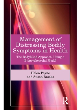 预订 Management of Distressing Bodily Symptoms in Health: The BodyMind Approach using a Biopsychosocial Model 健康领域令