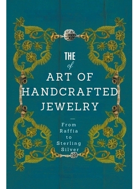 预订 The Art of Handcrafted Jewelry: From Raffia to Sterling Silver: 9798224933662