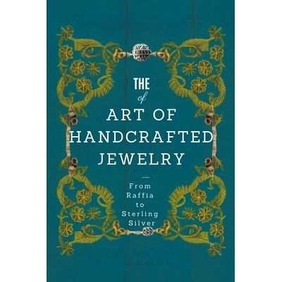 预订 The Art of Handcrafted Jewelry: From Raffia to Sterling Silver: 9798224933662